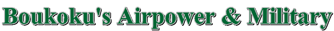 Boukoku's Airpower & Military