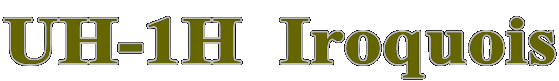 UH-1H  Iroquois
