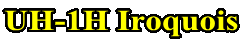 UH-1H Iroquois