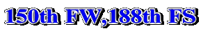 150th FW,188th FS
