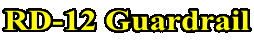 RD-12 Guardrail