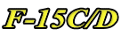 F-15C/D