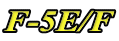 F-5E/F